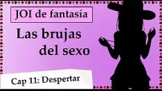 Jouer Joi munwrap fantas&iacute accent;a - las brujas del sexo. cap&iacute accent;tulo 11, adicta al dp.